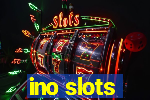 ino slots