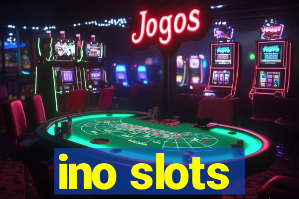 ino slots