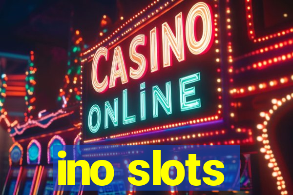 ino slots