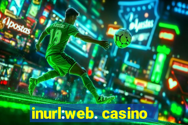 inurl:web. casino