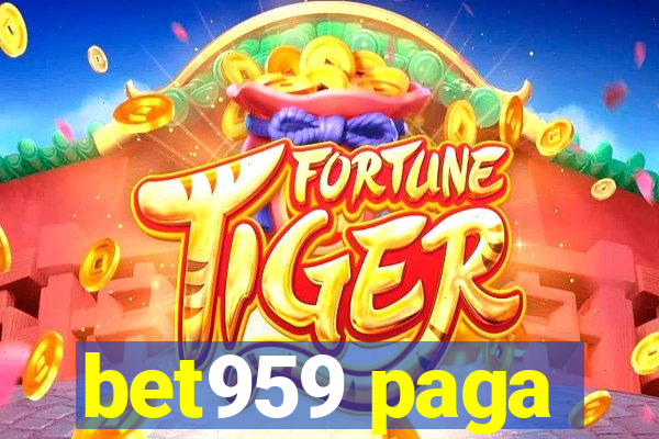 bet959 paga