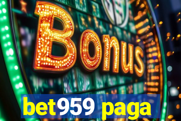 bet959 paga