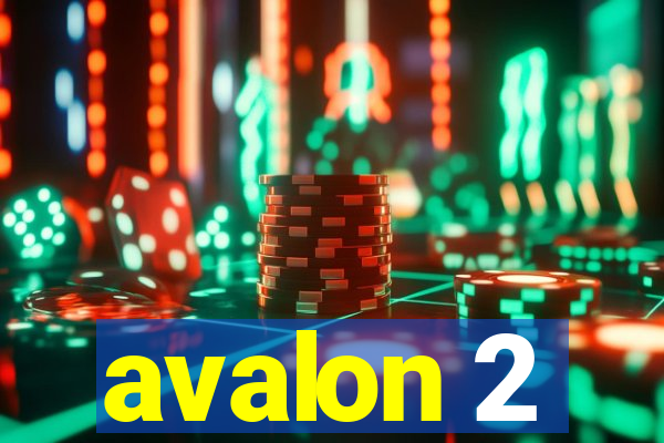 avalon 2