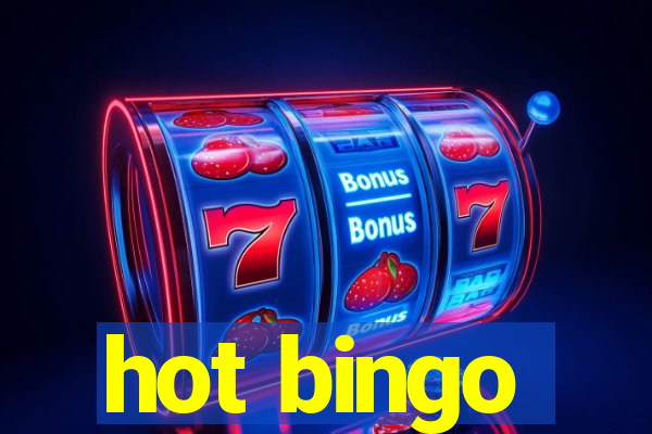 hot bingo