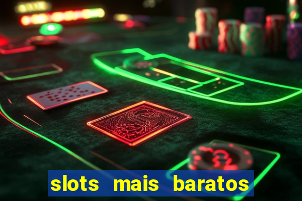 slots mais baratos da blaze