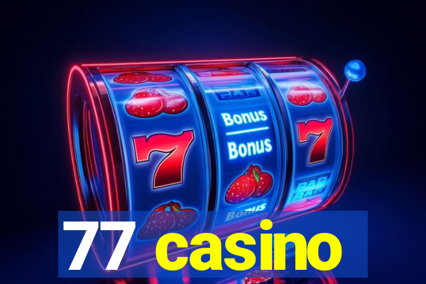 77 casino