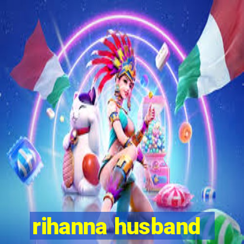 rihanna husband