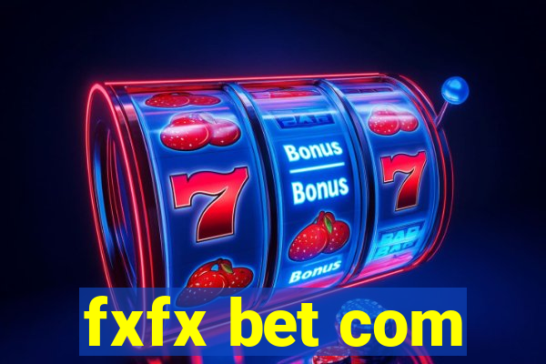 fxfx bet com