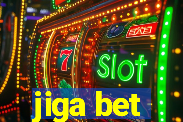 jiga bet