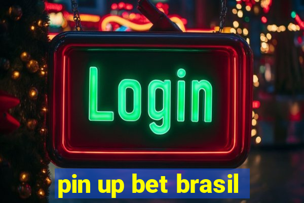 pin up bet brasil