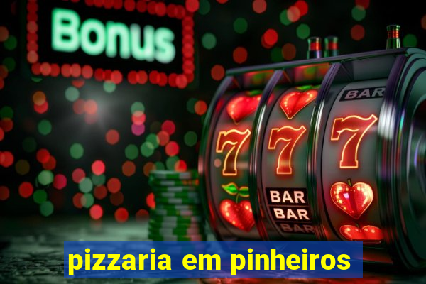 pizzaria em pinheiros