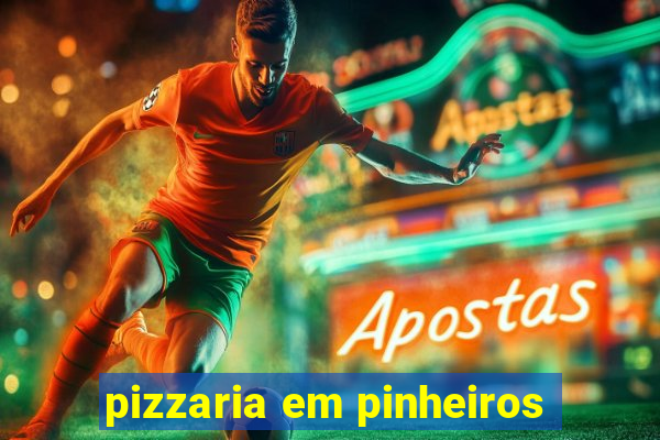 pizzaria em pinheiros