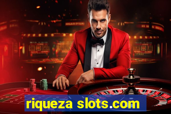 riqueza slots.com