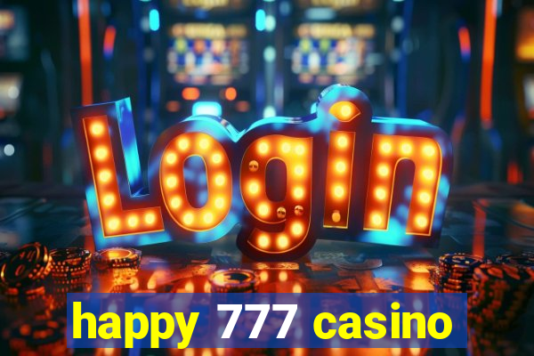 happy 777 casino