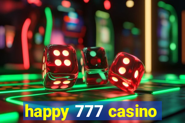 happy 777 casino