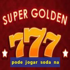 pode jogar soda na pia da cozinha