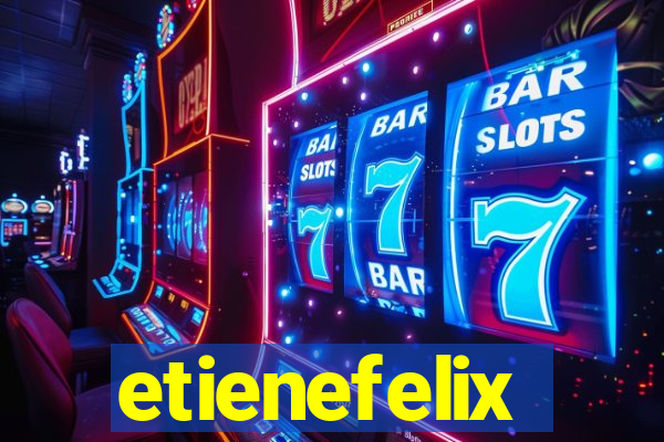 etienefelix