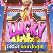 5853 com login