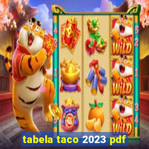 tabela taco 2023 pdf