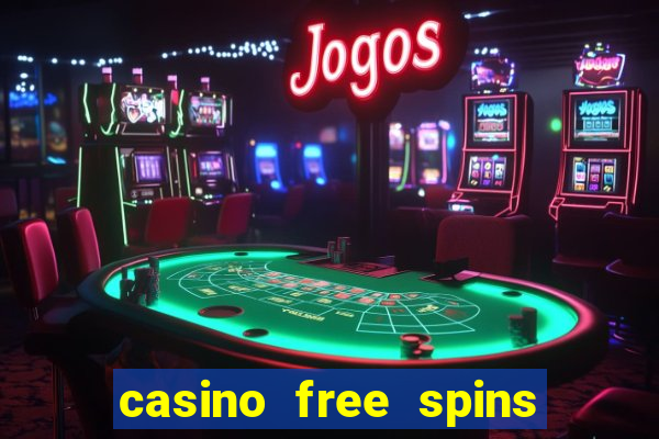 casino free spins sem depósito