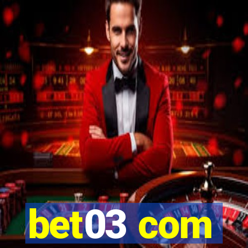 bet03 com