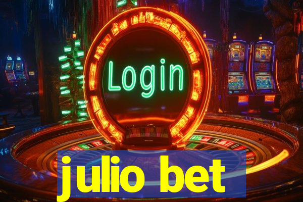 julio bet