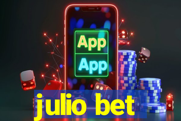 julio bet