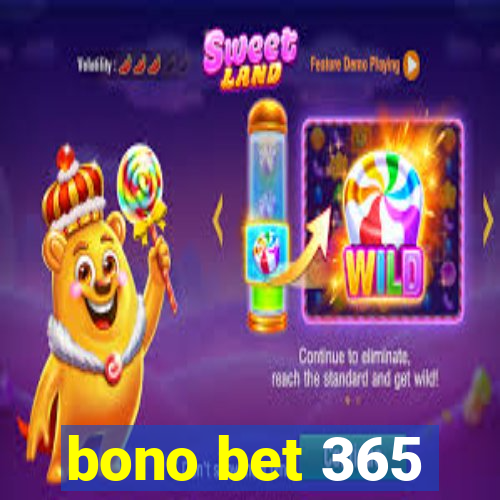 bono bet 365