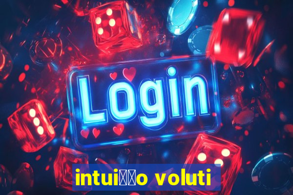 intui莽茫o voluti