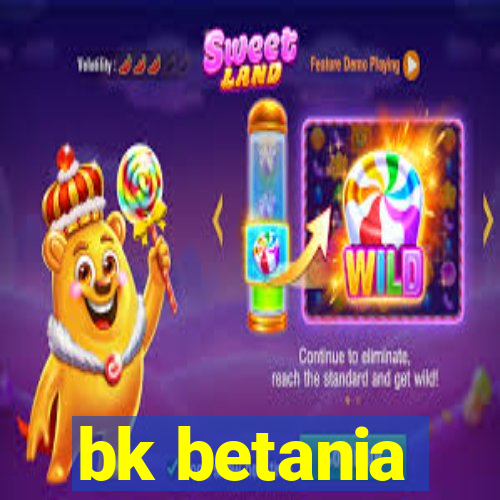 bk betania