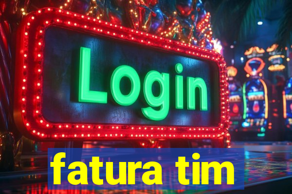 fatura tim