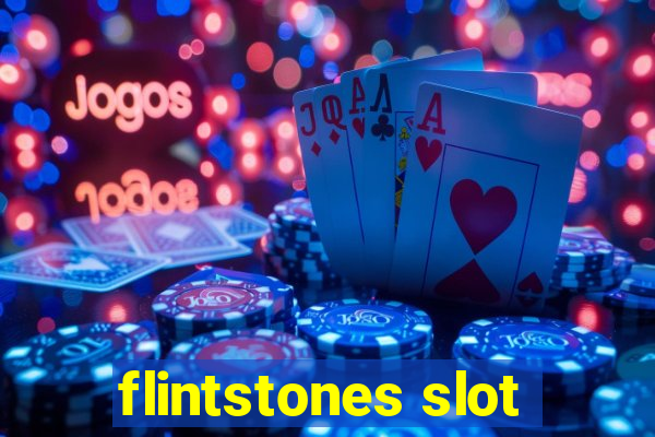 flintstones slot