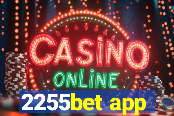 2255bet app