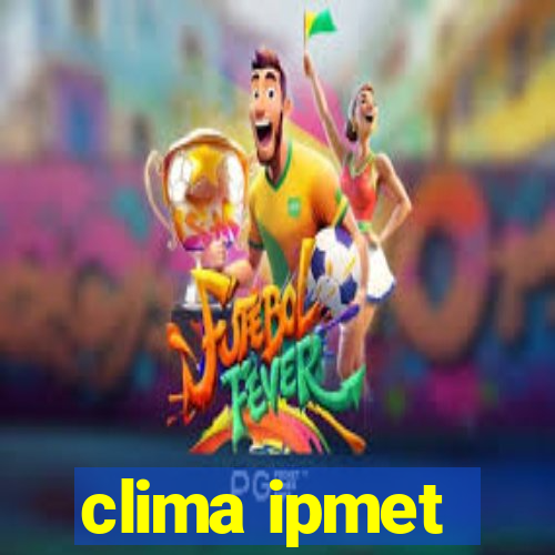 clima ipmet