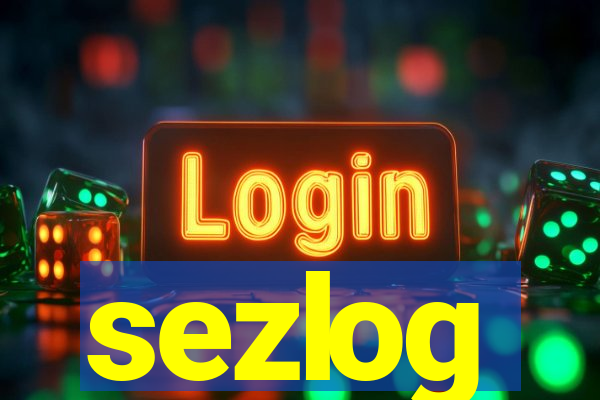 sezlog