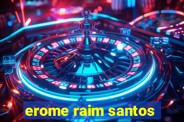 erome raim santos