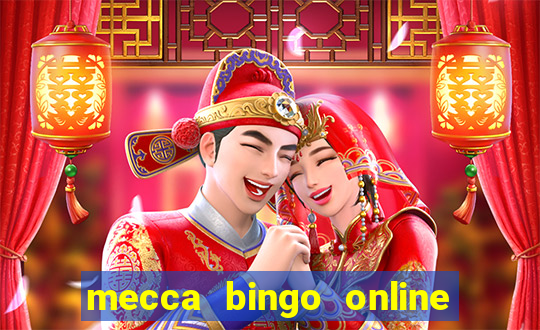 mecca bingo online slots games