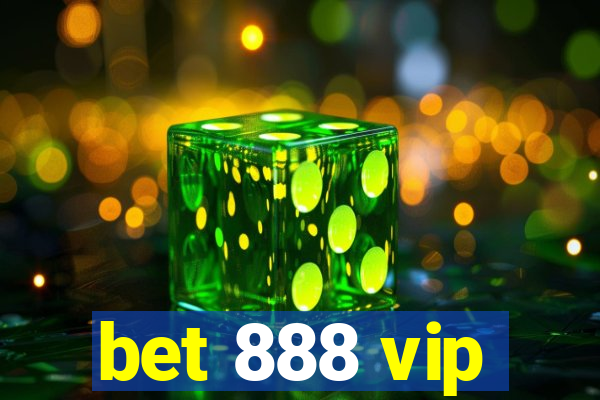 bet 888 vip