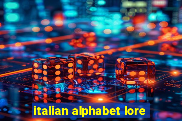 italian alphabet lore