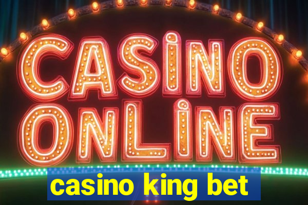 casino king bet