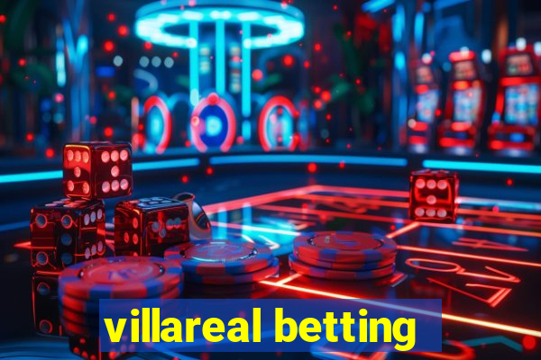 villareal betting