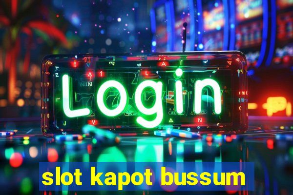 slot kapot bussum