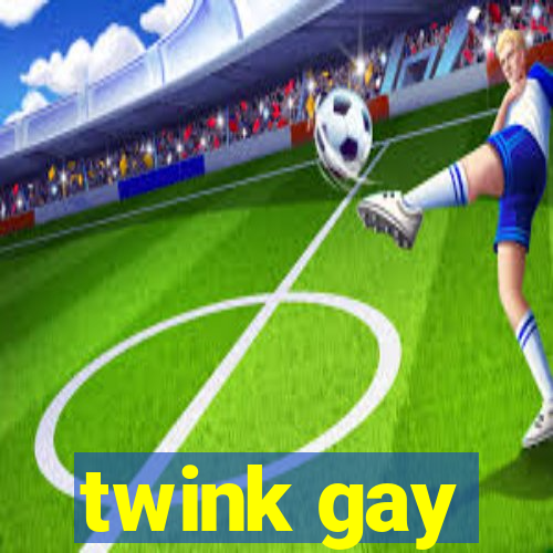 twink gay