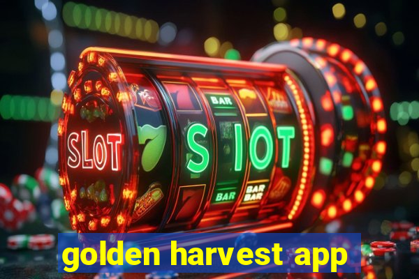 golden harvest app