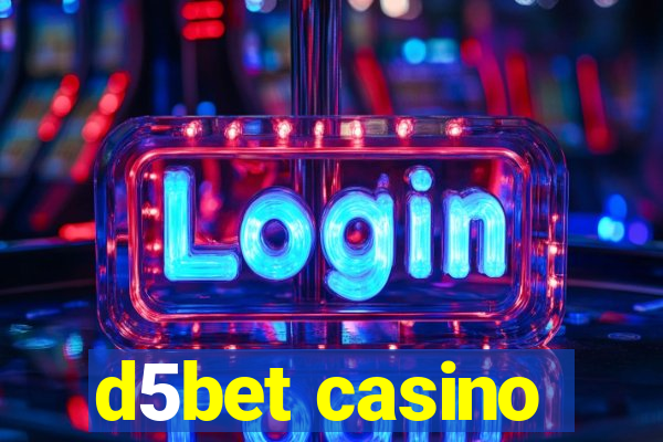 d5bet casino