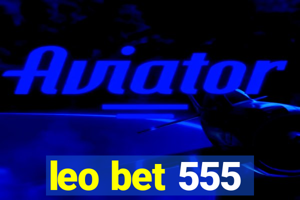 leo bet 555