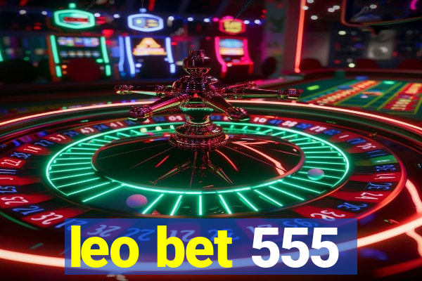 leo bet 555