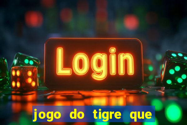 jogo do tigre que ganha b?nus no cadastro