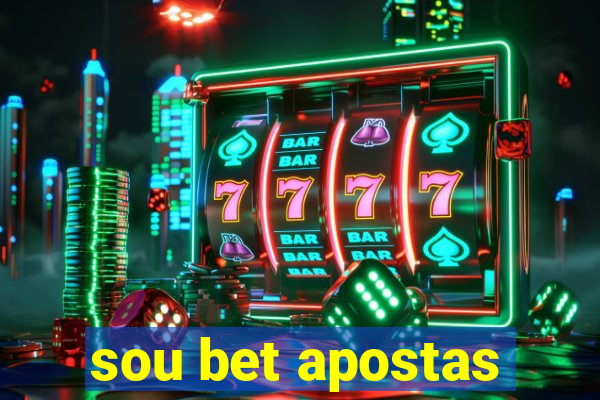 sou bet apostas