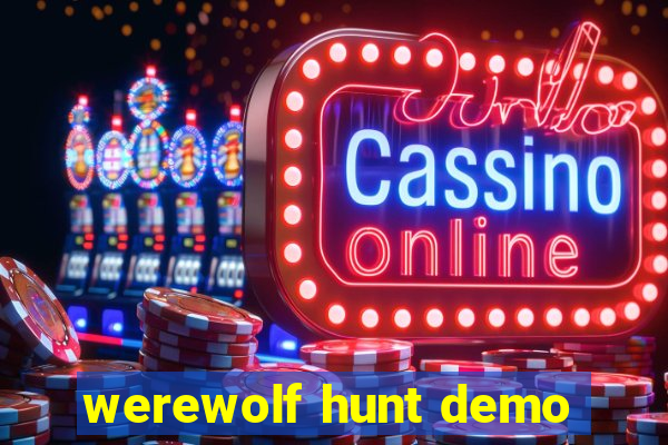 werewolf hunt demo